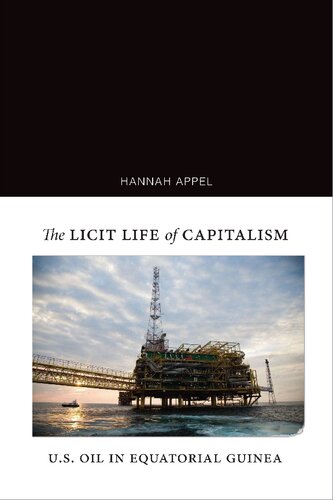 Hannah Appel: The Licit Life of Capitalism (2019, Duke University Press)