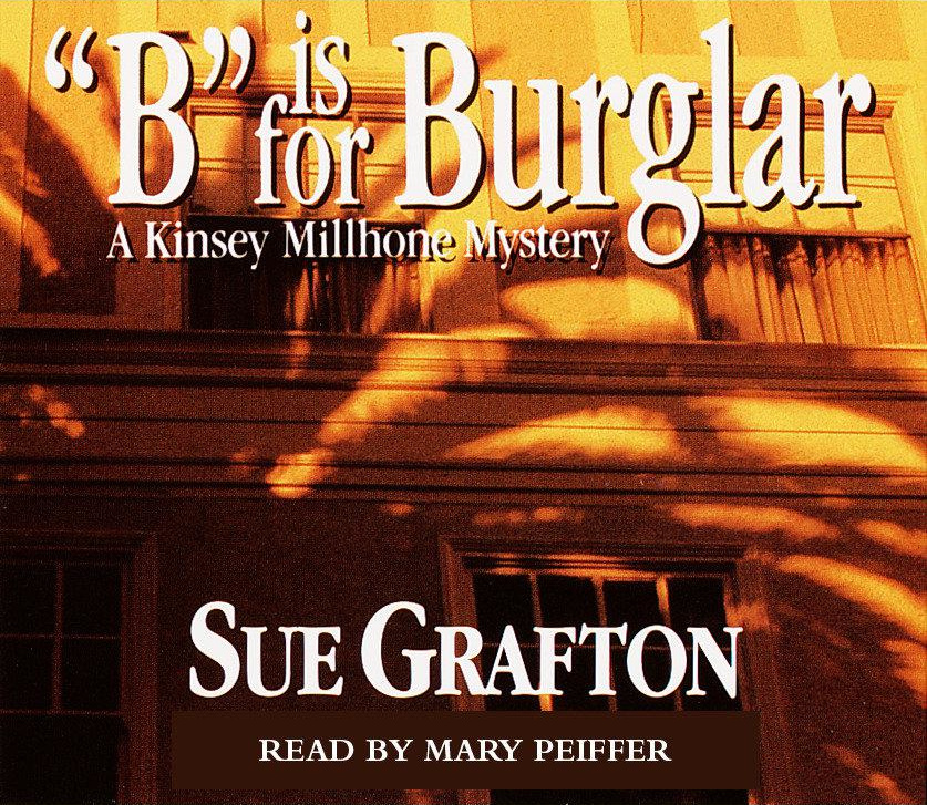 Sue Grafton: B is for Burglar (AudiobookFormat, 2005, Random House Audio)