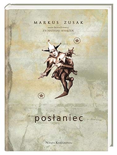 Markus Zusak: Poslaniec (Hardcover, Nasza Ksiegarnia)