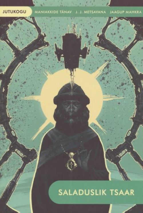 Maniakkide Tänav: Saladuslik tsaar (Hardcover, Estonian language, 2012, Fantaasia)