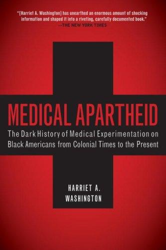 Harriet A. Washington: Medical Apartheid (Paperback, 2008, Harlem Moon)