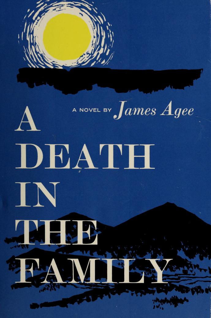 James Agee: A Death In The Family (Hardcover, 1957, McDowell Obolensky)