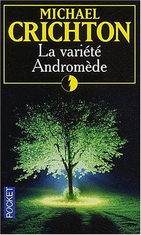 Michael Crichton: La Variete Andromede (Paperback, French language, 2001, Pocket)