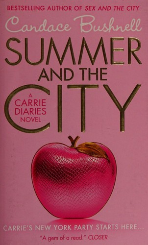 Candace Bushnell: Summer and the city (2012, HarperCollins)