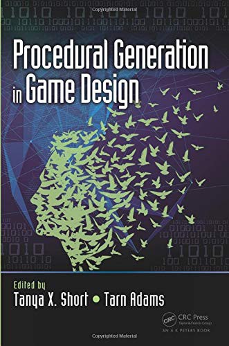 Tanya Short, Tarn Adams: Procedural Generation in Game Design (Paperback, 2017, A K Peters/CRC Press, A K PETERS)