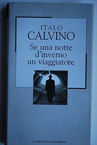 Italo Calvino: Se una notte d'inverno un viaggiatore (Italian language, 2002)