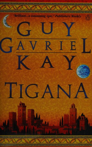 Guy Gavriel Kay: Tigana (1990, Penguin Canada)