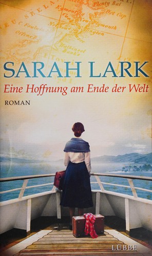 Christiane Gohl: Eine Hoffnung am Ende der Welt (German language, 2015, Lübbe)