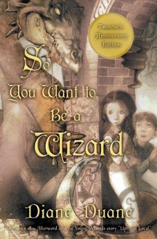 Diane Duane: So you want to be a wizard (2003, Harcourt)