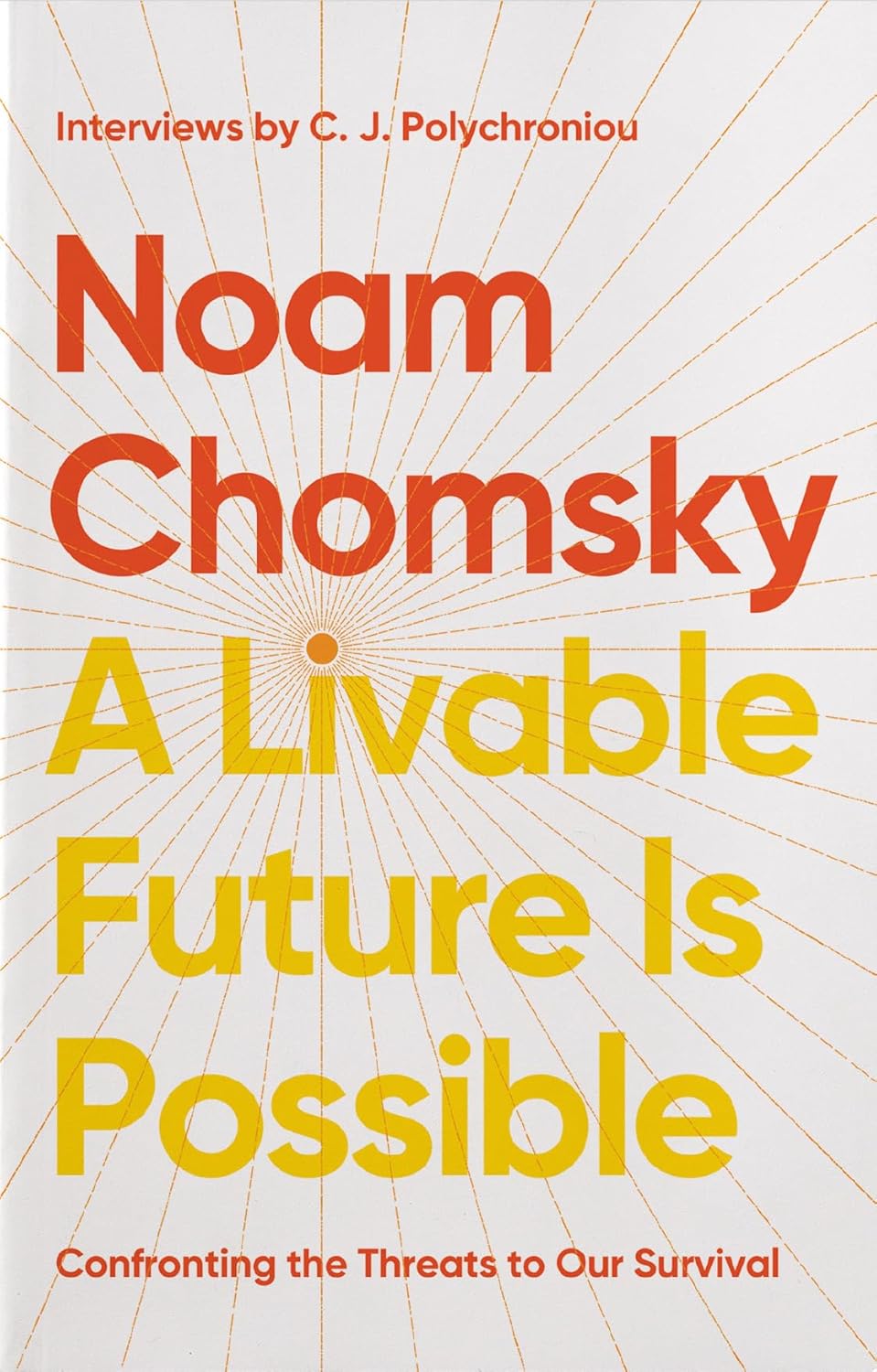 Noam Chomsky, C. J. Polychroniou: A Livable Future Is Possible (Paperback, 2024, Haymarket Books)