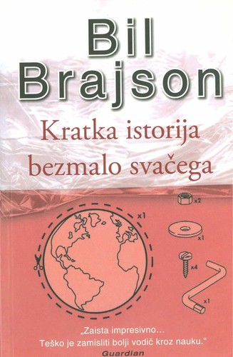 Bill Bryson: Kratka istorija bezmalo svac ega (Serbian language, 2005, Laguna)