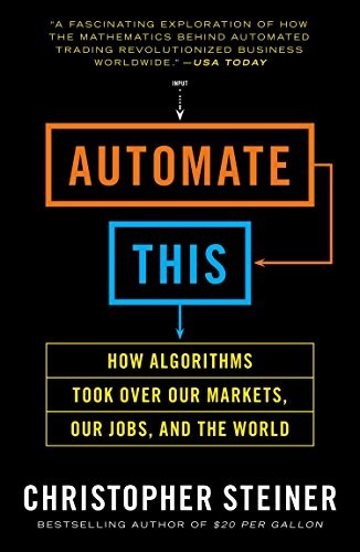 Christopher Steiner: Automate This (Paperback, 2013, Portfolio)