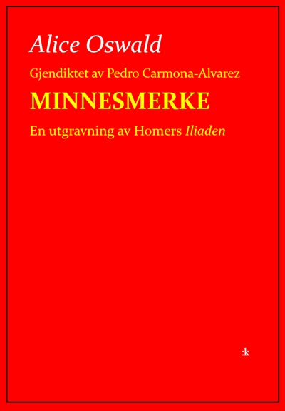 Alice Oswald, Pedro Carmona-Alvarez: Minnesmerke (Paperback, Bokmål language, 2024, Kolon)