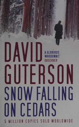 David Guterson: snow falling on cedars (Paperback, 2009, Bloomsbury Publishing PLC)