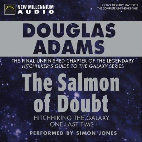 Douglas Adams: The Salmon of Doubt (AudiobookFormat, 2004, New Millennium)