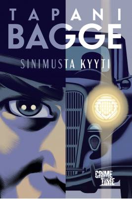 Tapani Bagge: Sinimusta kyyti (Hardcover, Finnish language, 2020, Crime Time)