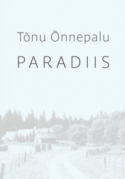 TÕNU ÕNNEPALU: Paradiis (Hardcover, Estonian language, 2024, Kirjastus Paradiis)