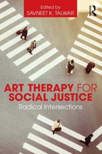 Savneet K. Talwar: Art Therapy for Social Justice (Paperback, 2018, Routledge)