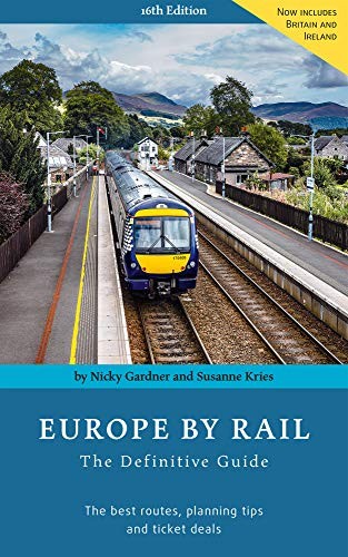 Nicky Gardner, Susanne Kries: Europe By Rail (Paperback, 2020, hidden europe publications)