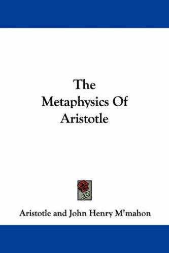 Aristotle: The Metaphysics Of Aristotle (Paperback, Kessinger Publishing, LLC)