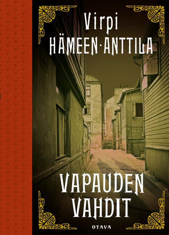 Virpi Hämeen-Anttila: Vapauden vahdit (Hardcover, Finnish language, 2022, Otava)