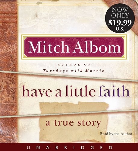 Mitch Albom: Have a Little Faith (AudiobookFormat, Hyperion)