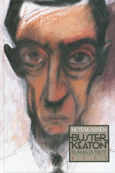 Kari Hotakainen: Buster Keaton (Hardcover, Finnish language, 1991, WSOY)