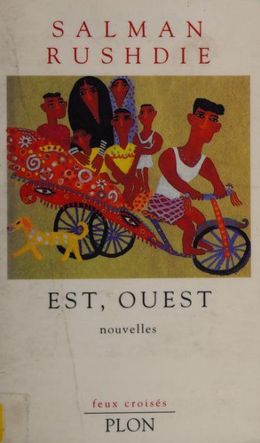 Salman Rushdie, Danielle Marais, François Marais: Est, Ouest (nouvelles) (Paperback, French language, 1997, Plon)