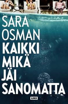Kaikki mikä jäi sanomatta (AudiobookFormat, Finnish language, 2022)