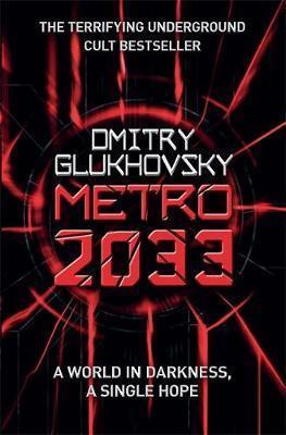 Дми́трий Глухо́вский: Metro 2033 (2011)