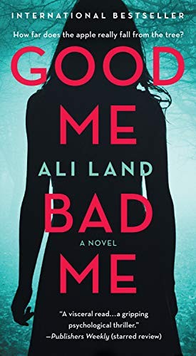 Ali Land: Good Me Bad Me (Paperback, 2021, Flatiron Books)