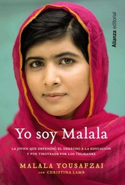 Malala Yousafzai, Christina Lamb, Malala Yousafzai, Malala Yousafazi: Yo soy Malala (Spanish language, 2013, Alianza)