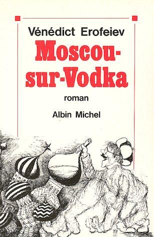 Venedikt Erofeev: Moscou-Pétouchki (French language, 1976, A. Michel)