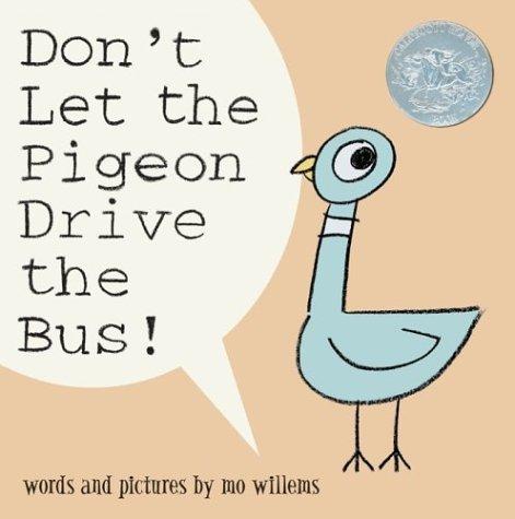 Mo Willems: Don't Let the Pigeon Drive the Bus! (2003, Hyperion Press)