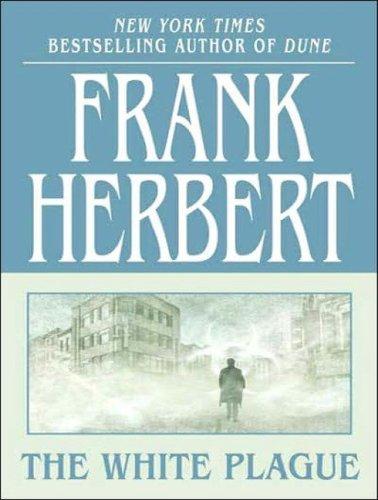 Frank Herbert: The White Plague (AudiobookFormat, Tantor Media)