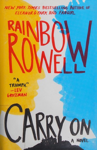Rainbow Rowell: Carry on (2015)