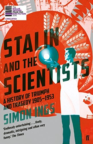 Simon Ings: Stalin and the Scientists (Paperback, 2017, Faber & Faber)