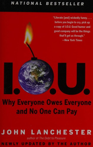 John Lanchester: I.O.U. (2011, Emblem Editions)