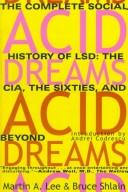 Martin A. Lee: Acid dreams (1985, Grove Press, Grove/Atlantic, Incorporated)