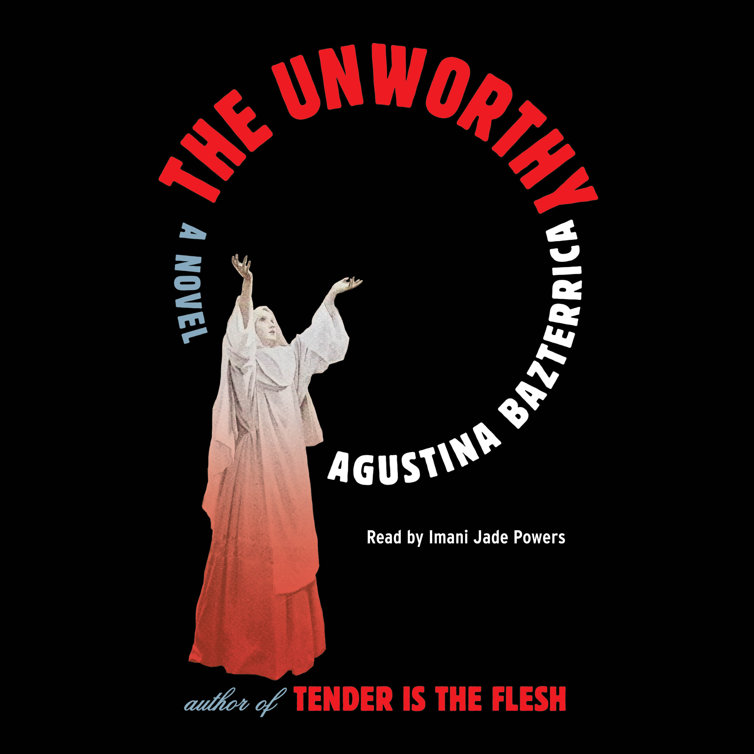 Agustina Bazterrica: The Unworthy (AudiobookFormat, 2025, Simon & Schuster Audio)