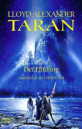 Lloyd Alexander: Taran und der Findling. (2003, Luebbe Verlagsgruppe)