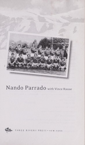 Nando Parrado: Miracle in the Andes (2006, Crown Publishers)