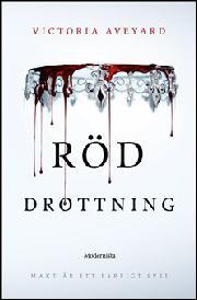 Victoria Aveyard: Röd drottning (Hardcover, Swedish language, 2016, Modernista)