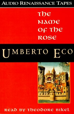 Umberto Eco, Theodore Bikel: The Name of the Rose (AudiobookFormat, 1995, Brand: Macmillan Audio, Macmillan Audio)