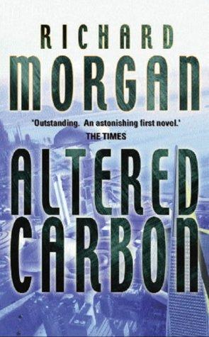 Richard Morgan: Altered Carbon (Paperback, Gollancz, Orion Publishing Group, Limited)