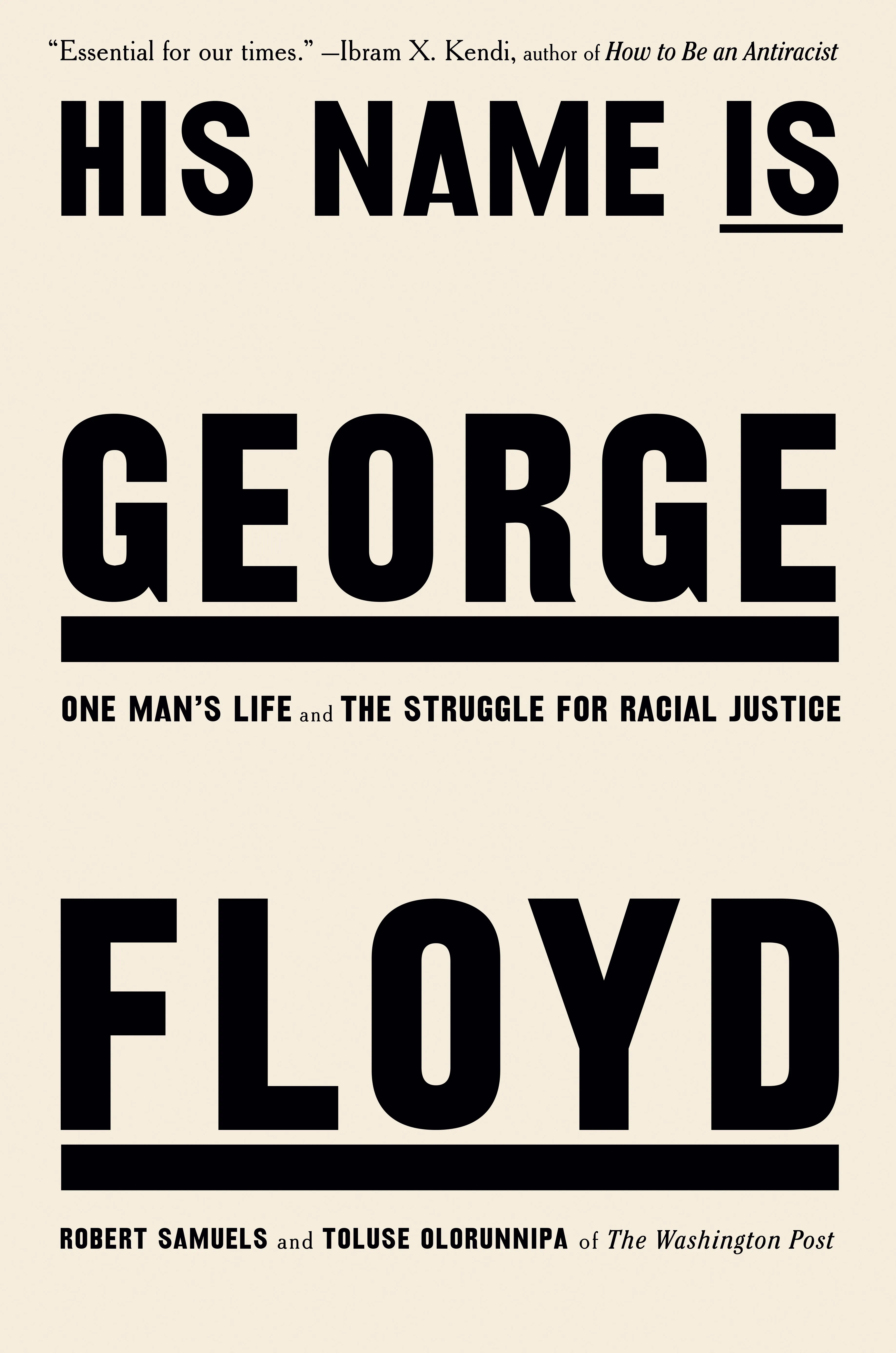 Robert Samuels, Toluse Olorunnipa: His Name Is George Floyd (Hardcover, 2022, Viking)