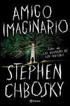 Stephen Chbosky: Amigo imaginario (Paperback, 2019, Planeta)