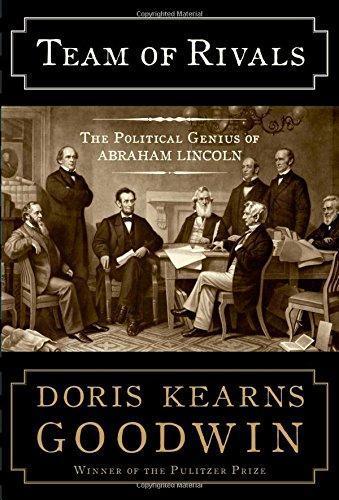 Doris Kearns Goodwin: Team of Rivals : the Political Genius of Abraham Lincoln (2005)