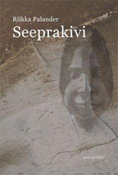 Riikka Palander: Seeprakivi (Paperback, Finnish language, 2015, Sanasato)