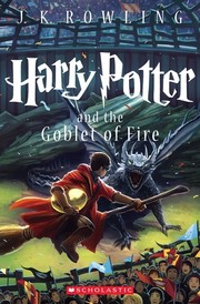 J.K. Rowling: Harry Potter and the Goblet of Fire (2013, Scholastic Inc.)